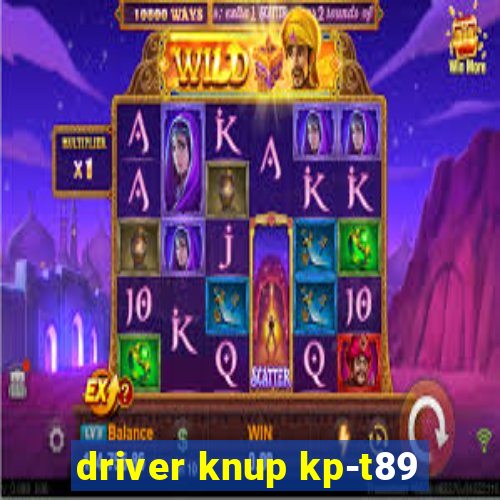 driver knup kp-t89