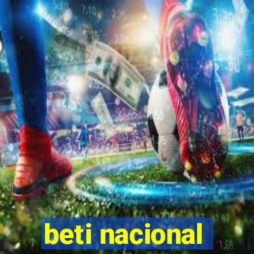 beti nacional