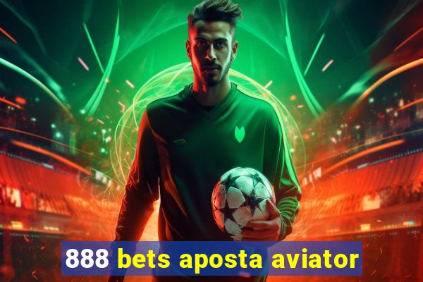 888 bets aposta aviator