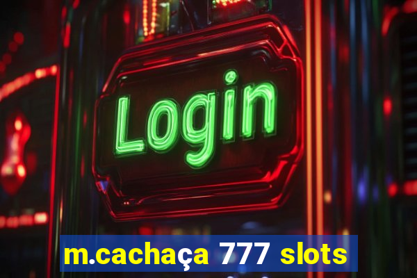 m.cachaça 777 slots