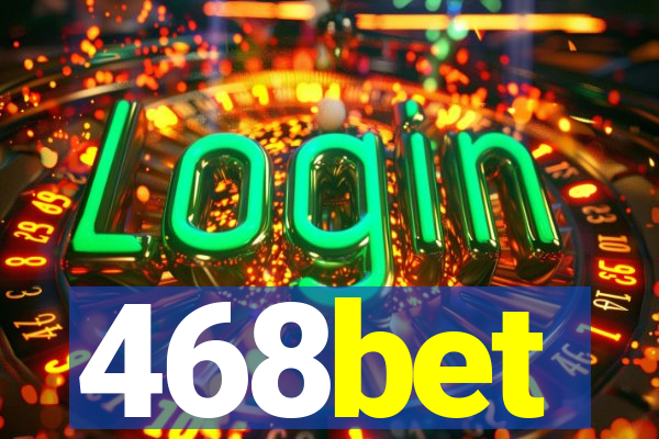 468bet