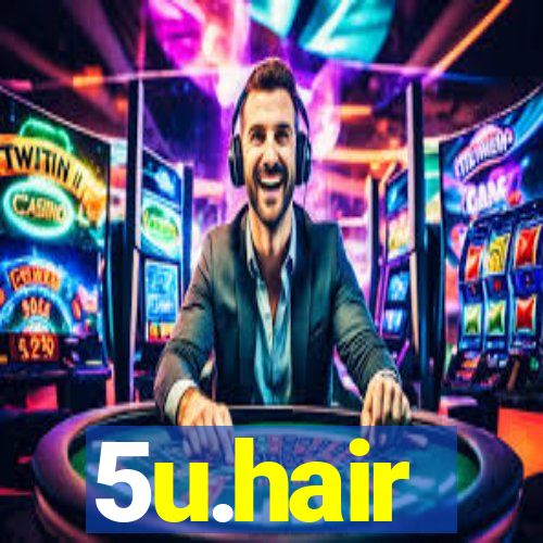 5u.hair