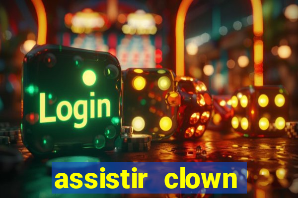 assistir clown (2014 dublado mega filmes)