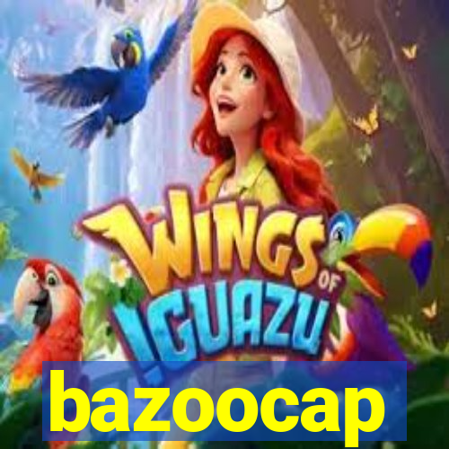 bazoocap