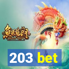 203 bet