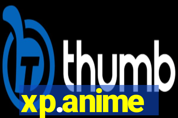 xp.anime