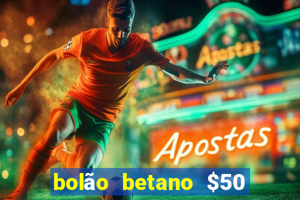 bolão betano $50 mil libertadores