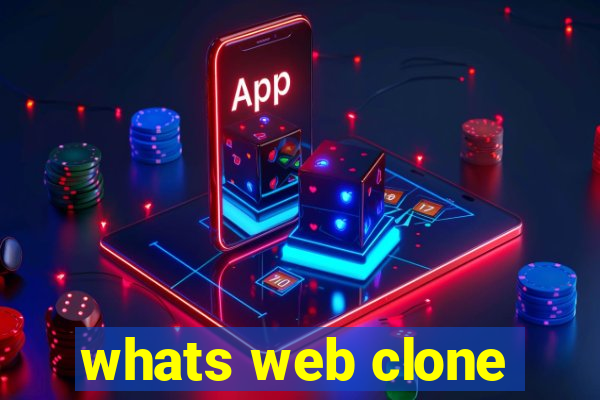 whats web clone