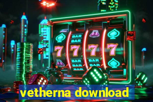 vetherna download