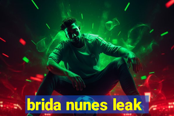 brida nunes leak