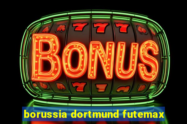 borussia dortmund futemax