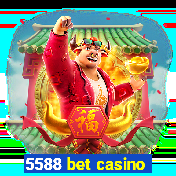 5588 bet casino