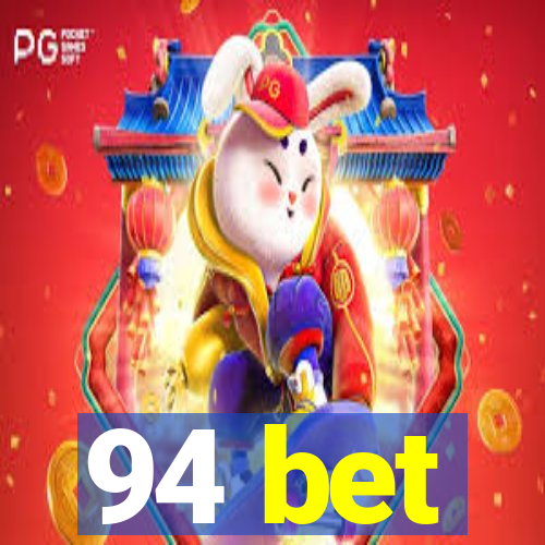 94 bet