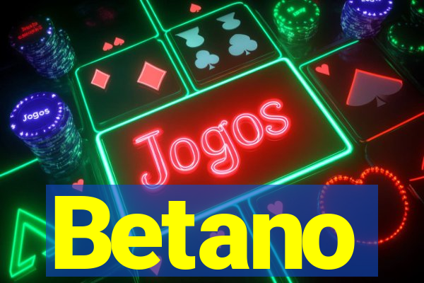 Betano