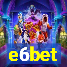 e6bet