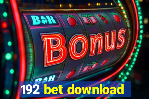 192 bet download