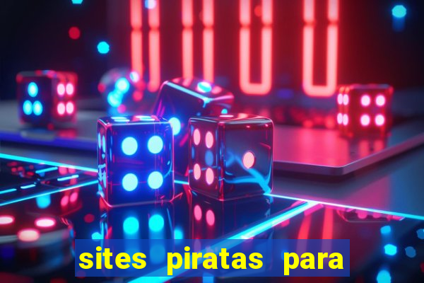 sites piratas para ver jogos