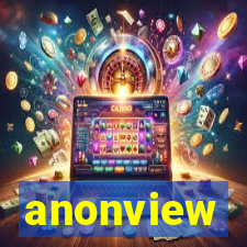 anonview