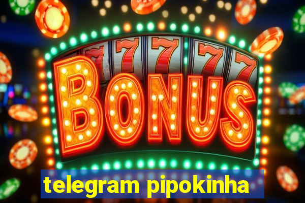 telegram pipokinha