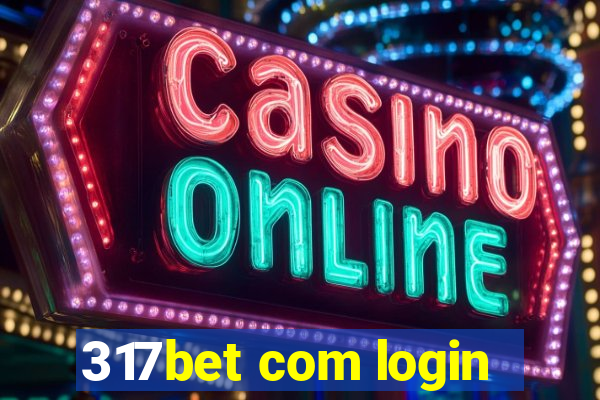 317bet com login