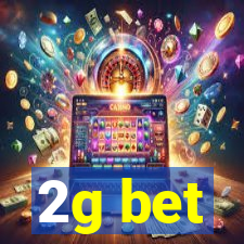 2g bet