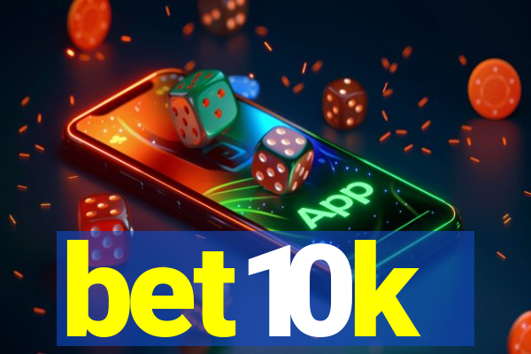 bet10k