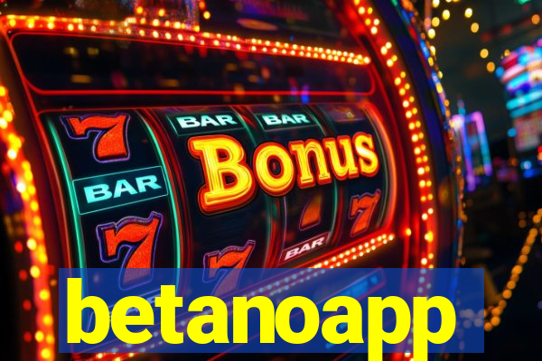 betanoapp