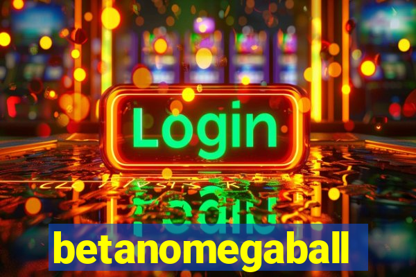 betanomegaball