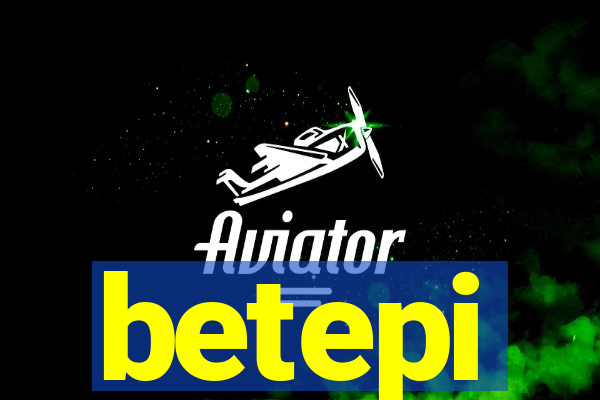 betepi