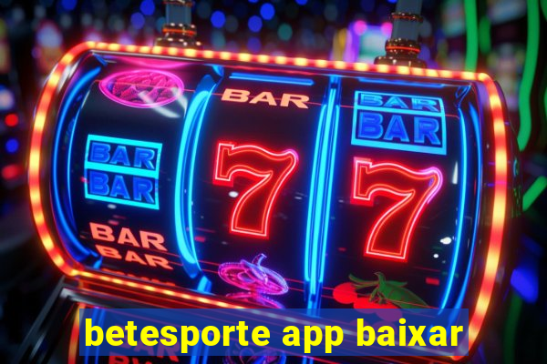 betesporte app baixar