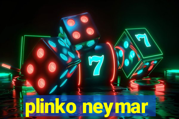 plinko neymar