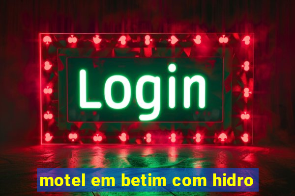 motel em betim com hidro