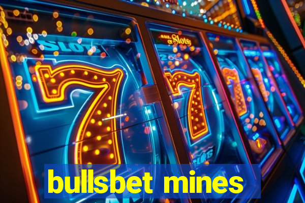 bullsbet mines