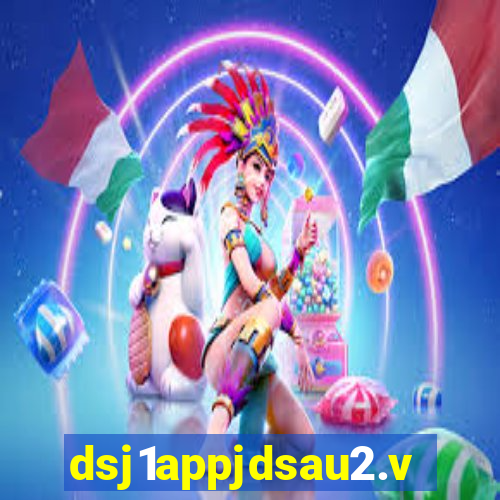 dsj1appjdsau2.vip