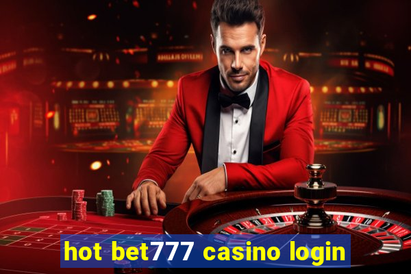 hot bet777 casino login