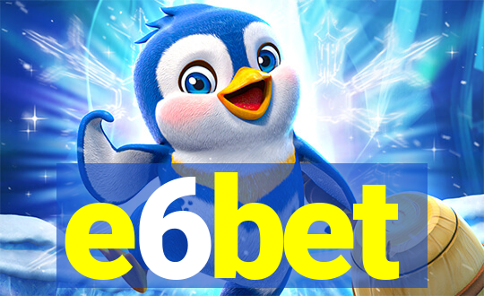 e6bet