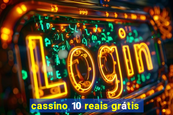 cassino 10 reais grátis