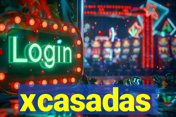 xcasadas